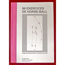 99 Horse-Ball Exercises - In French language